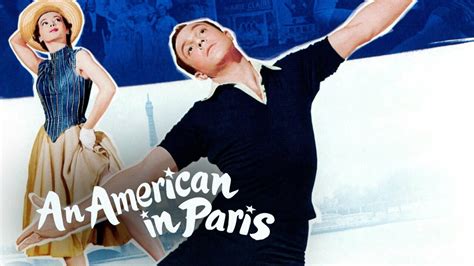 An American In Paris: Sürükleyici Dans Sahneleriyle ve Romantik Bir Aşk Hikayesiyle Dolu Muhteşem Bir Müzikal!